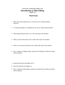 Introduction to Film Editing Final Exam University of Montana-Media Arts