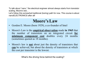 To talk about “nano,” the electrical engineer almost always starts... scaling, Moore’s law...
