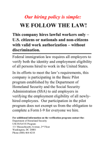 WE FOLLOW THE LAW! Our hiring policy is simple: