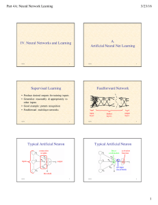 A. IV. Neural Networks and Learning Artificial Neural Net Learning Supervised Learning