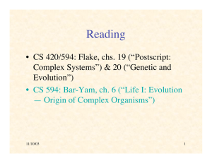Reading • CS 420/594: Flake, chs. 19 (“Postscript: Evolution”)
