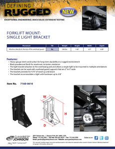 NEW FORKLIFT MOUNT: SINGLE LIGHT BRACKET Features: