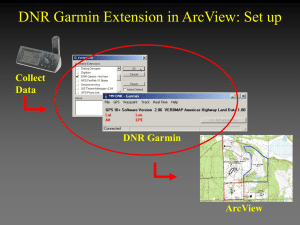 DNR Garmin Extension in ArcView: Set up Collect Data DNR Garmin