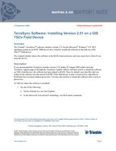 TerraSync Software: Installing Version 2.51 on a GIS TSCe Field Device Summary