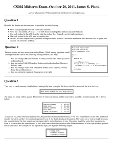 CS302 Midterm Exam. October 20, 2011. James S. Plank Question 1