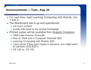 Announcements — Tues., Aug. 24 Learning Computing with Robots 1 and 2.
