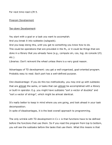 For next time read LCR 5. Program Development Top-down Development: