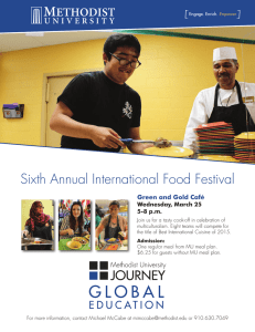 Sixth Annual International Food Festival Green and Gold Café Wednesday, March 25