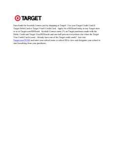 Earn funds for Scottish Corners just by shopping at Target! ... Target Debit Card or Target Visa® Credit Card.  Apply...