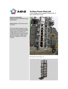 10 Story Power Plant Lift Highly Engineered and Built to Exact Specifications