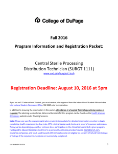 Registration Deadline: August 10, 2016 at 5pm  Central Sterile Processing
