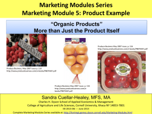 Marketing Modules Series Marketing Module 5: Product Example “Organic Products”