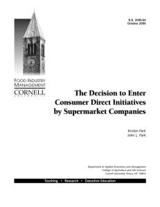 The Decision to Enter Consumer Direct Initiatives by Supermarket Companies CORNELL