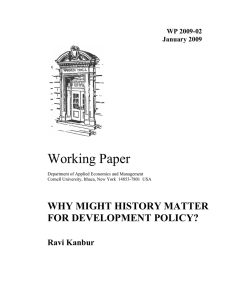 Working Paper WHY MIGHT HISTORY MATTER FOR DEVELOPMENT POLICY?