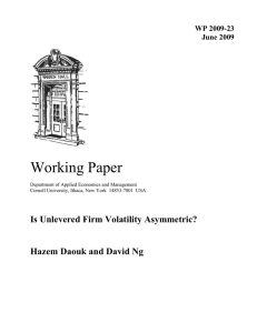 Working Paper Is Unlevered Firm Volatility Asymmetric?  Hazem Daouk and David Ng