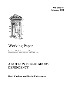 Working Paper A NOTE ON PUBLIC GOODS DEPENDENCY Ravi Kanbur and David Pottebaum