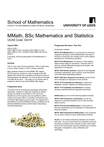 MMath, BSc Mathematics and Statistics School of Mathematics  UCAS Code: GG1H