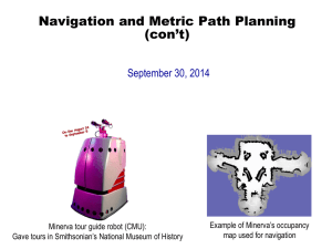 Navigation and Metric Path Planning (con’t)  September 30, 2014