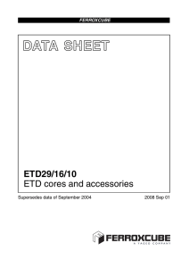 DATA  SHEET ETD29/16/10 ETD cores and accessories