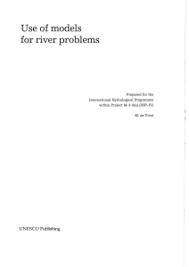 Use of models for river problems UNESCO Publishing Prepared for the