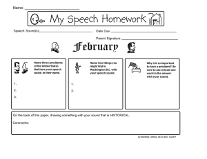 My Speech Homework February Name: Speech Sound(s):