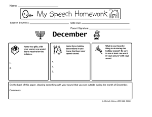 My Speech Homework December Name: Speech Sound(s):