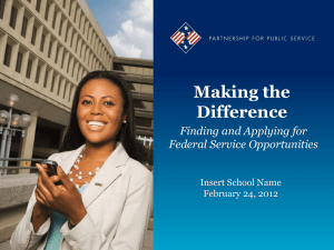 Making the Difference Finding and Applying for Federal Service Opportunities