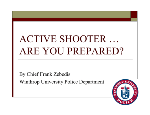 ACTIVE SHOOTER … ARE YOU PREPARED? By Chief Frank Zebedis
