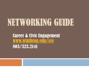 NETWORKING GUIDE Career &amp; Civic Engagement 803/323.2141 www.winthrop.edu/cce