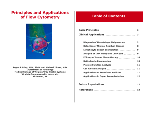 Principles and Applications of Flow Cytometry Table of Contents Basic Principles