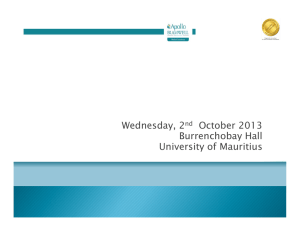 Wednesday, 2 October 2013 Burrenchobay Hall University of Mauritius