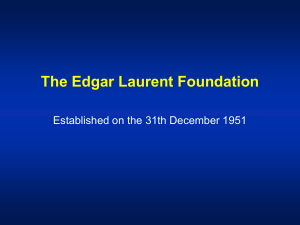 The Edgar Laurent Foundation Established on the 31th December 1951