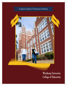 Winthrop University College of Education Graduate Student Orientation Handout 1