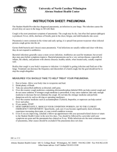 INSTRUCTION SHEET: PNEUMONIA University of North Carolina Wilmington Abrons Student Health Center