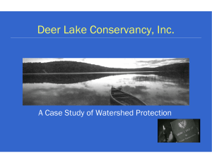 Deer Lake Conservancy, Inc. A Case Study of Watershed Protection
