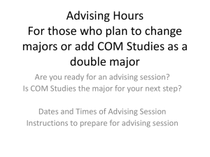Advising Hours For those who plan to change double major