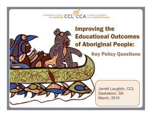 Improving the Educational Outcomes of Aboriginal People: Key Policy Questions