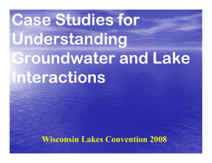 Case Studies for Understanding Groundwater and Lake IIInteractions