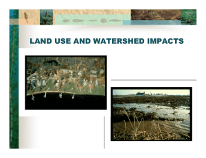 LAND USE AND WATERSHED IMPACTS