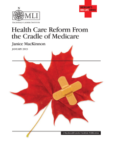 Health Care Reform From the Cradle of Medicare Janice MacKinnon JANUARY 2013