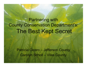 The Best Kept Secret Partnering with County Conservation Department's: