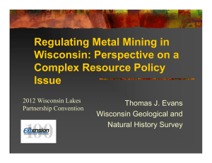 Regulating Metal Mining in Wisconsin: Perspective on a Complex Resource Policy Issue