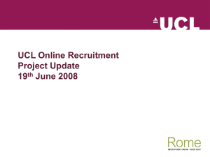 UCL Online Recruitment Project Update 19 June 2008