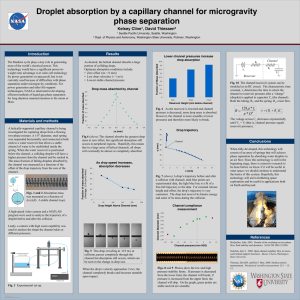 Droplet absorption by a capillary channel for microgravity phase separation Kelsey Cline