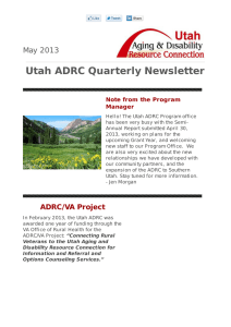Utah ADRC Quarterly Newsletter May 2013 Note from the Program Manager