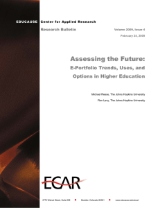 Assessing the Future: E-Portfolio Trends, Uses, and Options in Higher Education Research Bulletin