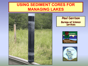 USING SEDIMENT CORES FOR MANAGING LAKES Paul Garrison Bureau of Science