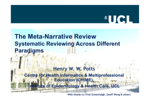 The Meta-Narrative Review Systematic Reviewing Across Different Paradigms Henry W. W. Potts