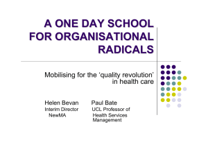 A ONE DAY SCHOOL FOR ORGANISATIONAL RADICALS Mobilising for the ‘quality revolution’