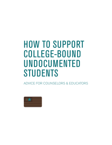 HOW TO SUPPORT COLLEGE-BOUND UNDOCUMENTED STUDENTS